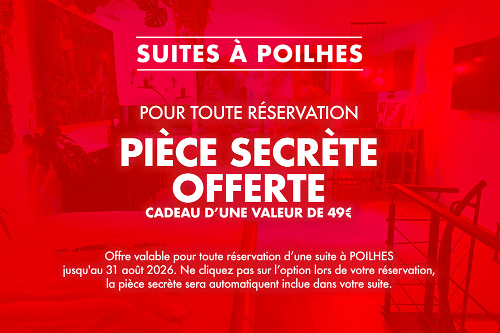 Promo rouge annonçant des suites à Poilhes; pièce secrète offerte d'une valeur de 49€ avec toute réservation (offre valable jusqu’au 31 août 2026).